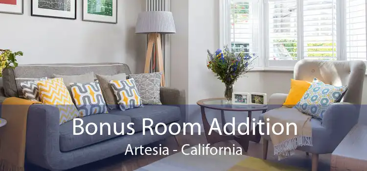 Bonus Room Addition Artesia - California