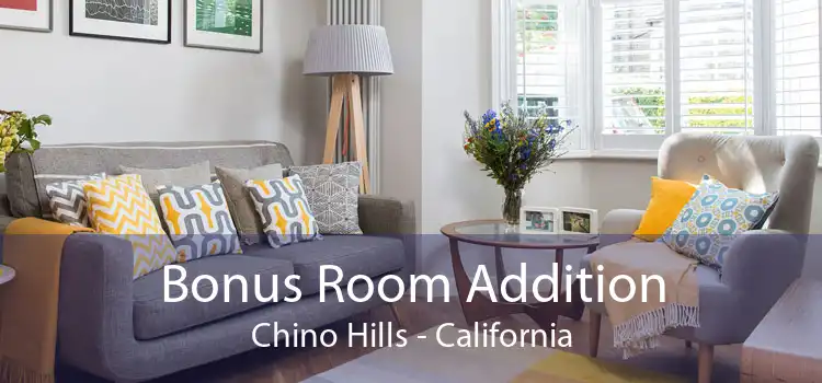 Bonus Room Addition Chino Hills - California