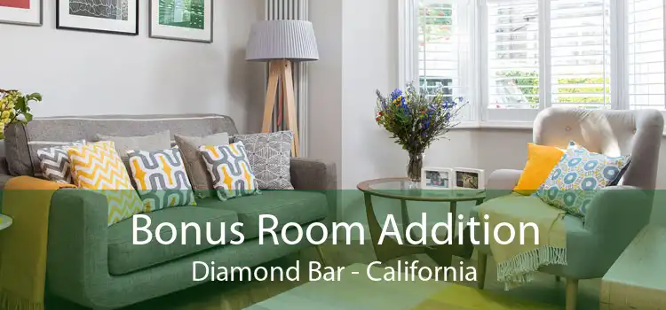 Bonus Room Addition Diamond Bar - California