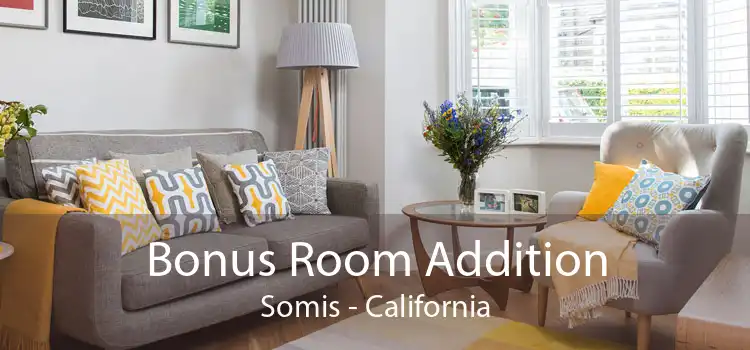 Bonus Room Addition Somis - California