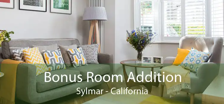 Bonus Room Addition Sylmar - California