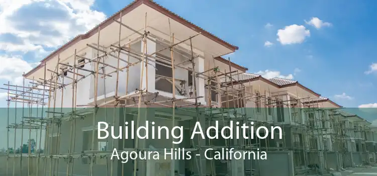 Building Addition Agoura Hills - California