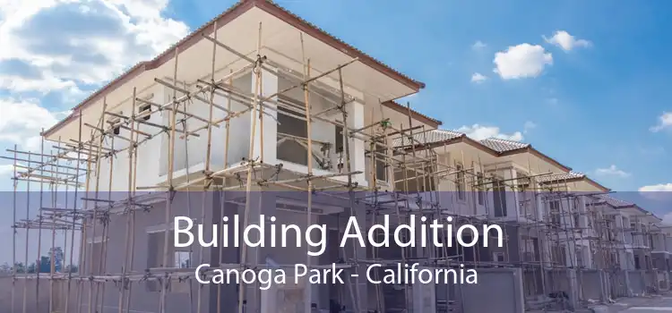 Building Addition Canoga Park - California