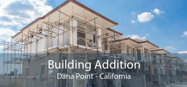 Building Addition Dana Point - California