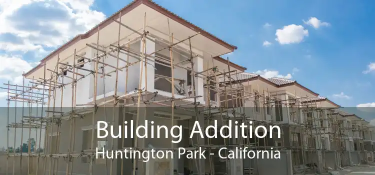 Building Addition Huntington Park - California