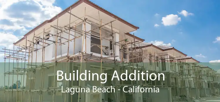 Building Addition Laguna Beach - California