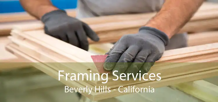 Framing Services Beverly Hills - California