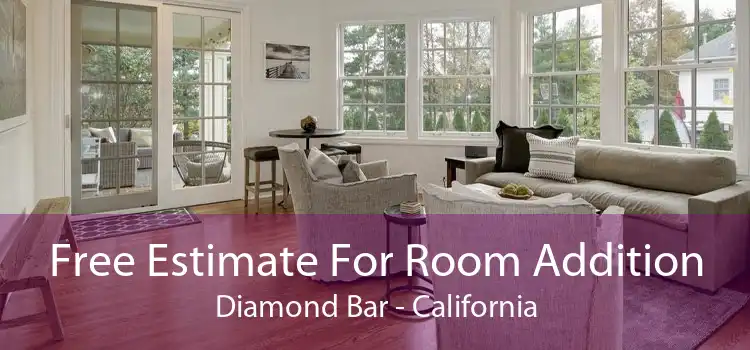 Free Estimate For Room Addition Diamond Bar - California