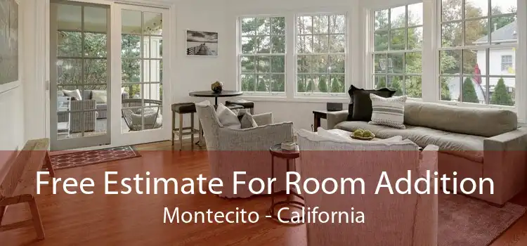 Free Estimate For Room Addition Montecito - California