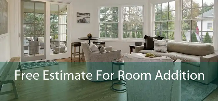 Free Estimate For Room Addition 