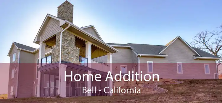 Home Addition Bell - California