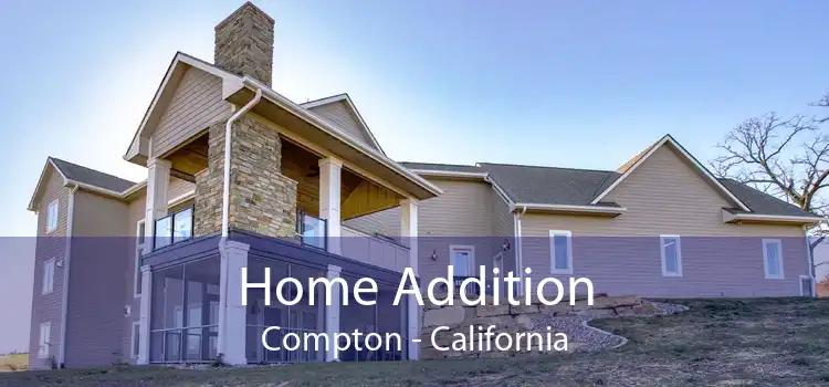 Home Addition Compton - California