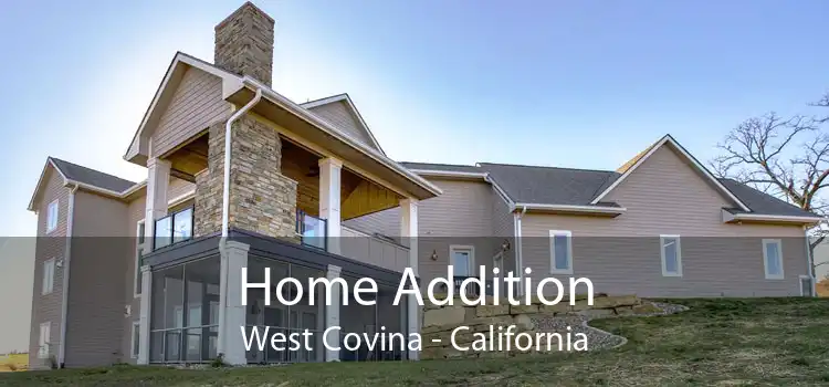 Home Addition West Covina - California