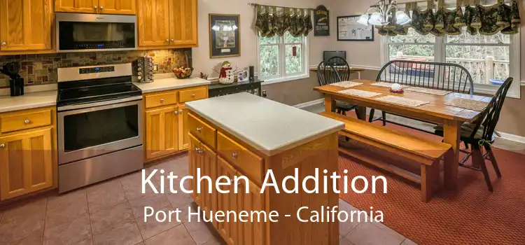 Kitchen Addition Port Hueneme - California