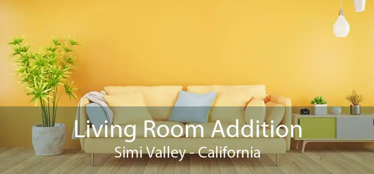 Living Room Addition Simi Valley - California