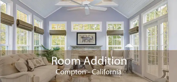 Room Addition Compton - California