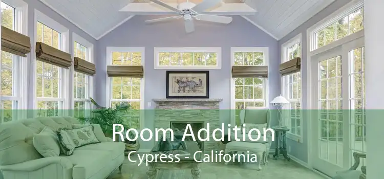 Room Addition Cypress - California