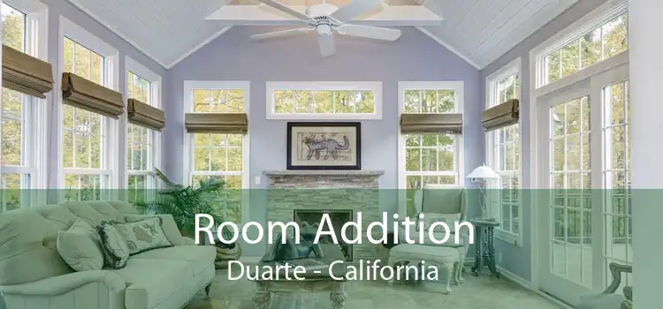 Room Addition Duarte - California