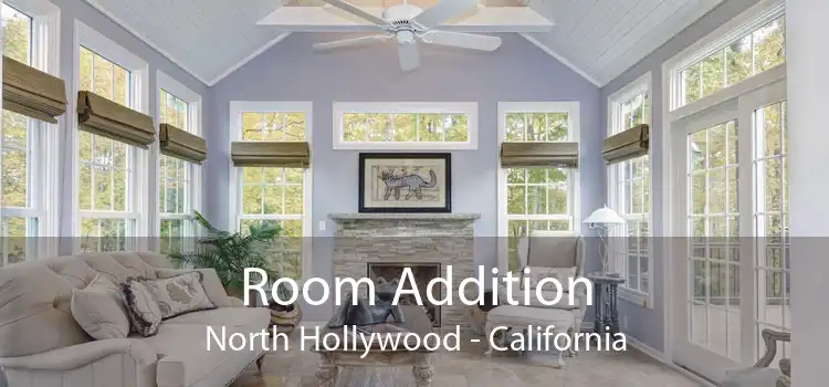 Room Addition North Hollywood - California