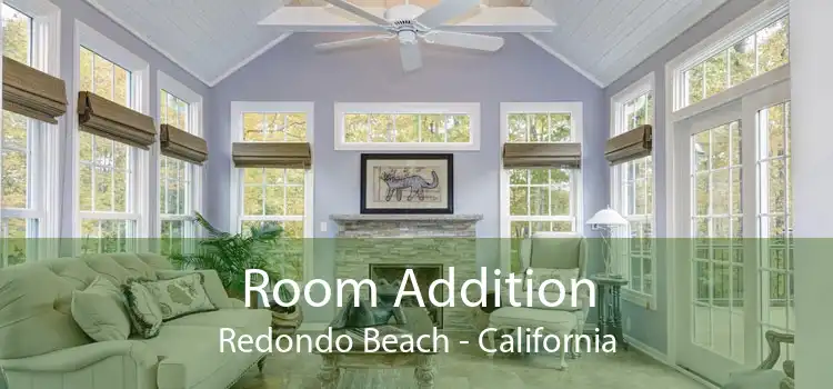 Room Addition Redondo Beach - California