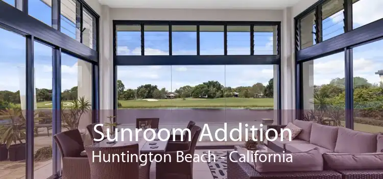 Sunroom Addition Huntington Beach - California