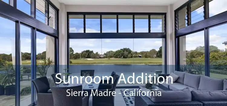 Sunroom Addition Sierra Madre - California